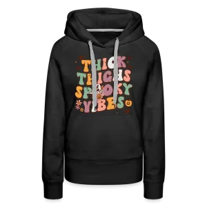 Thick Thighs Spooky Vibes Women’s Premium Hoodie (Halloween)